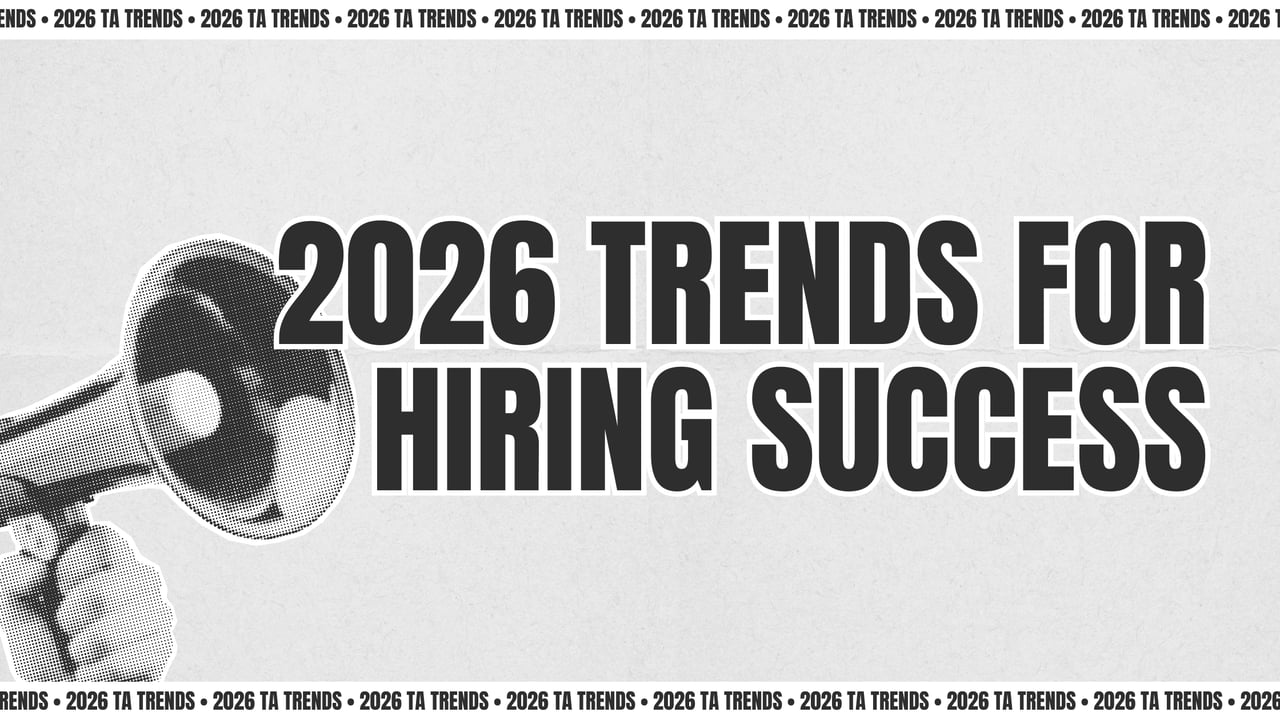 What TA Trends Will Shape Hiring Success in 2026?
